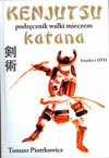 Kenjutsu Podręcznik walki mieczem katana z płytą DVD