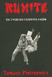 Kumite nie tylko dla czarnych pasów